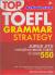 Top TOEFL Grammar Strategy: Jurus Jitu Melejitkan Skor TOEFL di Atas 550